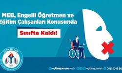 Engelli eğitimcilerin karşılaştığı eşitsizlikler gün yüzüne çıktı