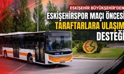 Eskişehirspor maçı öncesi Büyükşehir’den taraftara ulaşım desteği