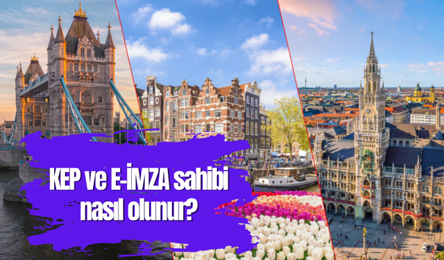 KEP ve E-İMZA sahibi nasıl olunur?