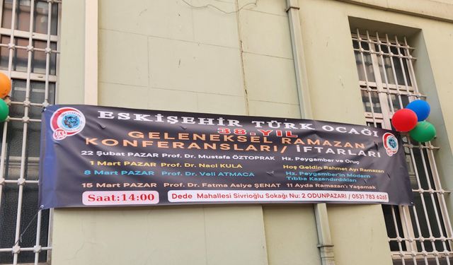 Eskişehir Türk Ocağı Ramazan konferansları başlıyor