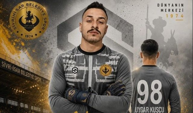 Uygar Kuşçu Sivrihisarspor’da