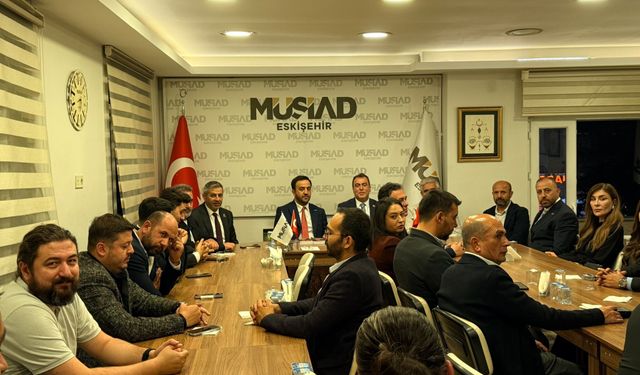 MHP ve MÜSİAD Eskişehir’in ekonomisini görüştü