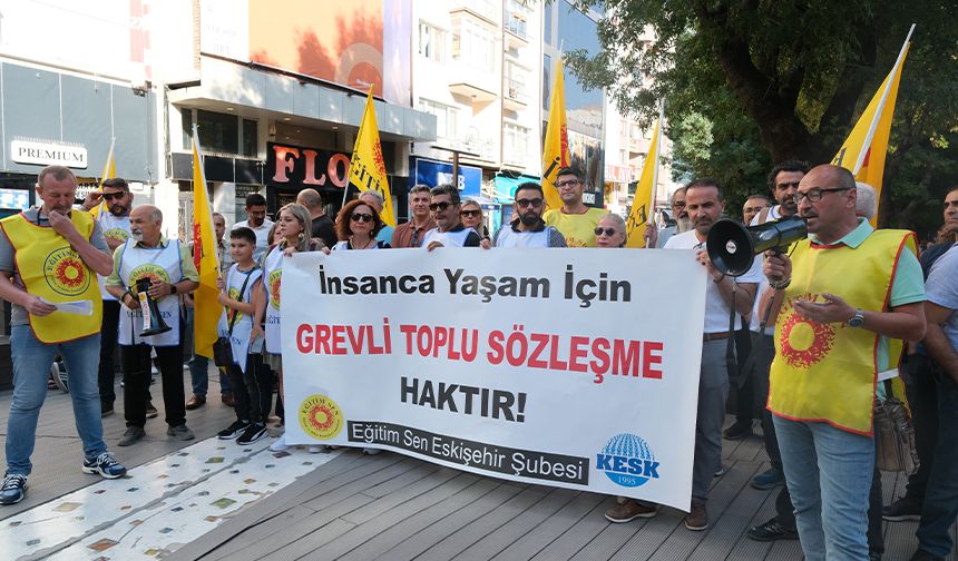 Eskişehir'de eğitimciler ses yükselttiler: İnsanca yaşam ücreti istiyoruz!