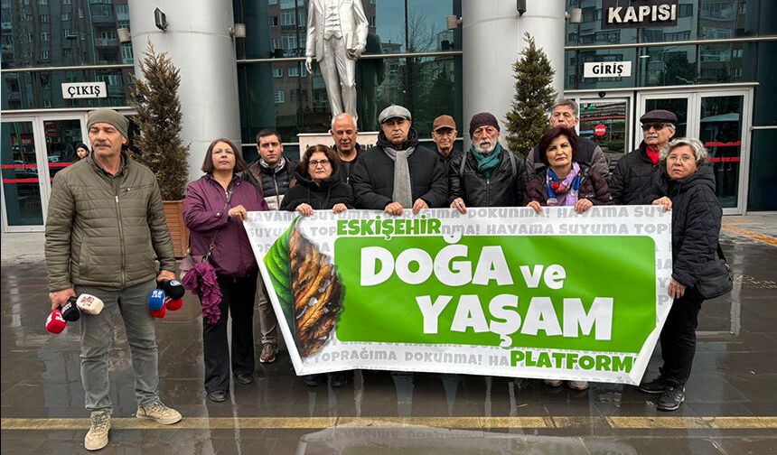 Eskişehir'deki davada çevrecilere beraat kararı