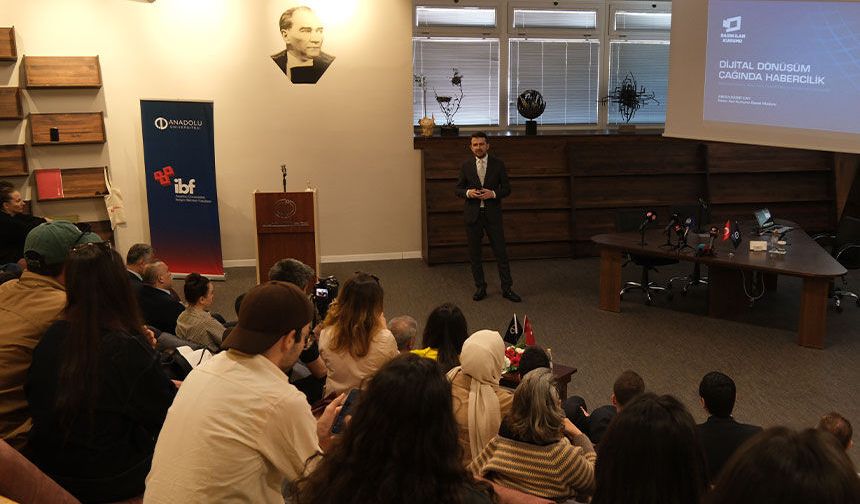 BİK Genel Müdürü Çay Anadolu Üniversitesi'nde konuştu