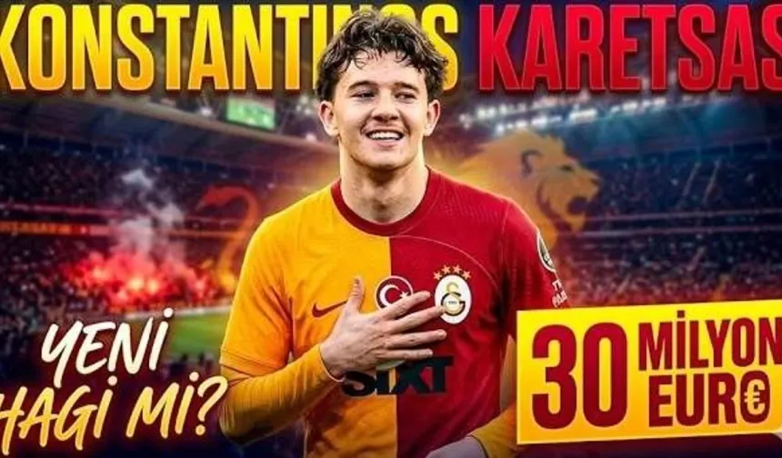 Galatasaray’ın Genç Yıldız Avı: Konstantinos Karetsas Aslan’a Geliyor!