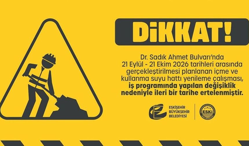 Eskişehir’de o çalışma ertelendi: Yeni tarih belli değil