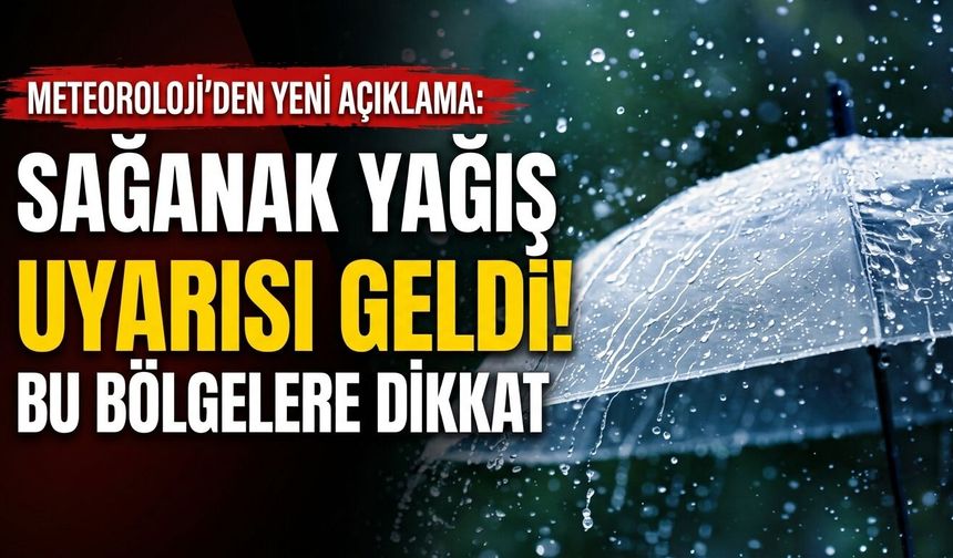 Eskişehir'e sağanak yağış uyarısı geldi: Bu bölgelere dikkat
