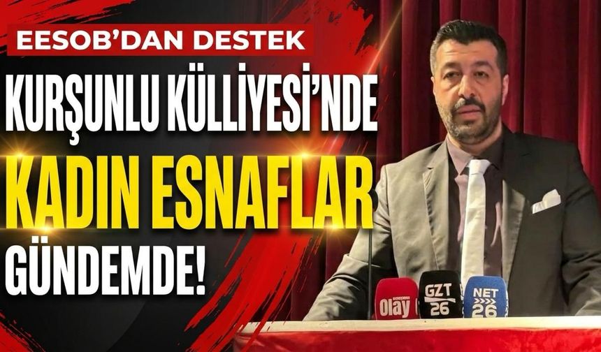 EESOB'dan Destek! Kurşunlu Külliyesi'nde kadın esnaflar gündemde